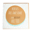 Gubblecote Beautiful Greetings Card Birthday'S Are Too Horsey Greeting Cards